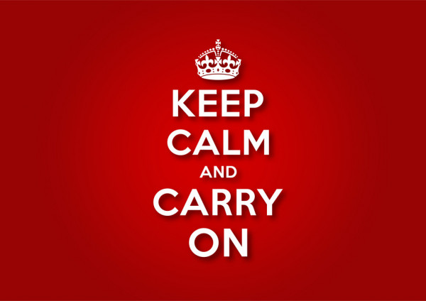 keep calm and carry on
